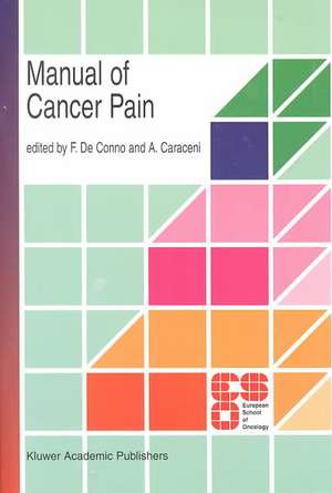 Manual of Cancer Pain de F. de Conno