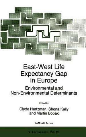 East-West Life Expectancy Gap in Europe: Environmental and Non-Environmental Determinants de C. Hertzman