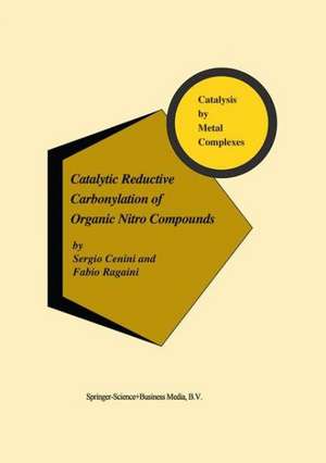 Catalytic Reductive Carbonylation of Organic Nitro Compounds de S. Cenini