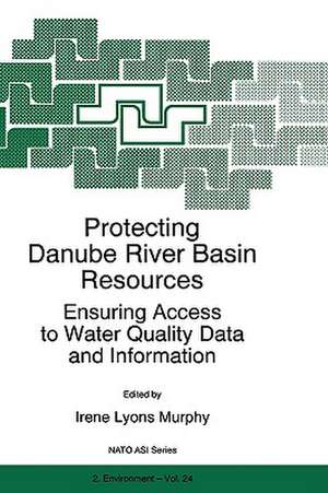 Protecting Danube River Basin Resources: Ensuring Access to Water Quality Data and Information de I.L. Murphy