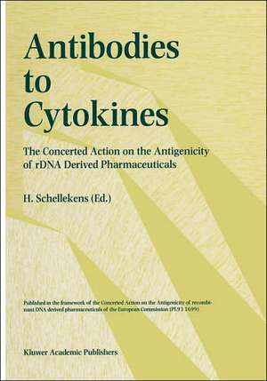 Antibodies in Cytokines: The concerted action on the antigenicity of rDNA derived pharmaceuticals de H. Schellekens