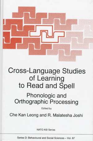 Cross-Language Studies of Learning to Read and Spell:: Phonologic and Orthographic Processing de C.K. Leong