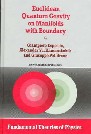 Euclidean Quantum Gravity on Manifolds with Boundary de Giampiero Esposito