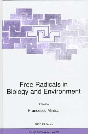 Free Radicals in Biology and Environment de F. Minisci