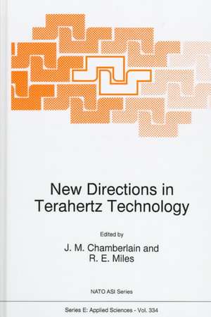 New Directions in Terahertz Technology de J.M. Chamberlain