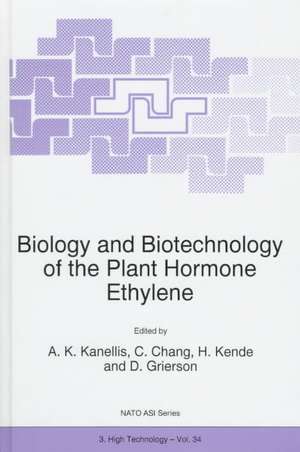 Biology and Biotechnology of the Plant Hormone Ethylene de A.K. Kanellis