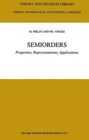 Semiorders: Properties, Representations, Applications de Marc Pirlot