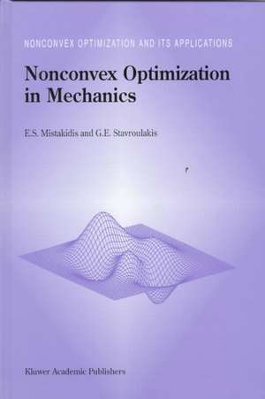 Nonconvex Optimization in Mechanics: Algorithms, Heuristics and Engineering Applications by the F.E.M. de E.S. Mistakidis