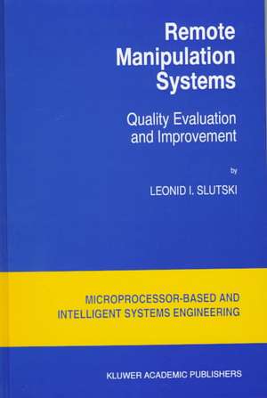 Remote Manipulation Systems: Quality Evaluation and Improvement de L.I. Slutski