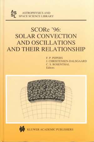 SCORe ’96: Solar Convection and Oscillations and their Relationship de F.P. Pijpers