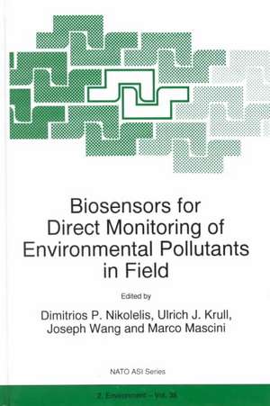 Biosensors for Direct Monitoring of Environmental Pollutants in Field de D.P. Nikolelis