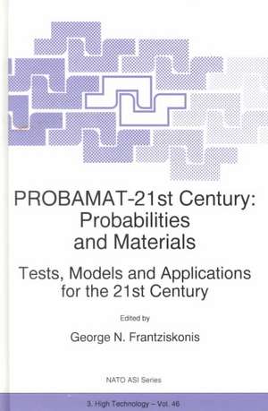 Probamat-21st Century: Tests, Models and Applications for the 21st Century de George N. Frantziskonis