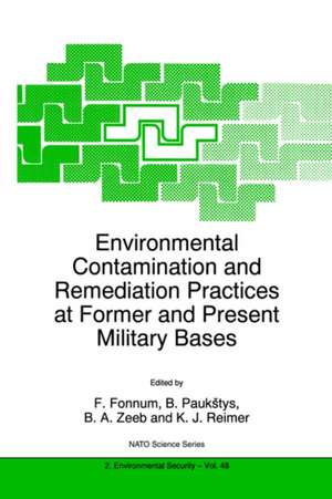 Environmental Contamination and Remediation Practices at Former and Present Military Bases de F. Fonnum