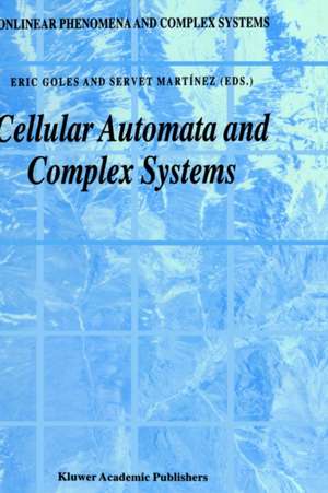 Cellular Automata and Complex Systems de E. Goles