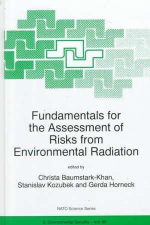 Fundamentals for the Assessment of Risks from Environmental Radiation de Christa Baumstark-Khan