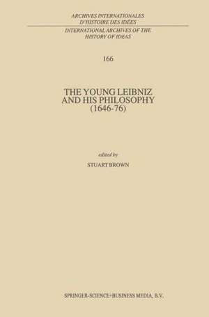 The Young Leibniz and his Philosophy (1646–76) de Stuart Brown