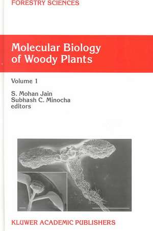 Molecular Biology of Woody Plants: Volume 1 de S.M. Jain