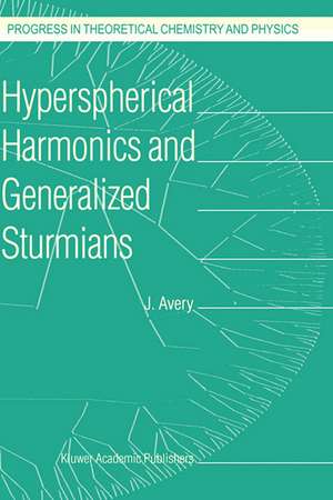 Hyperspherical Harmonics and Generalized Sturmians de John S. Avery