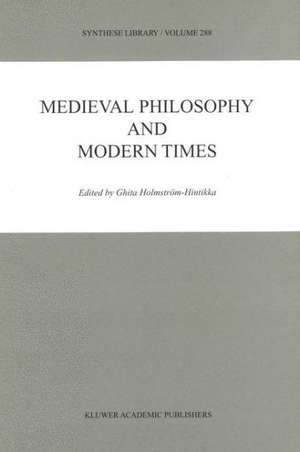 Medieval Philosophy and Modern Times de Ghita Holmström-Hintikka