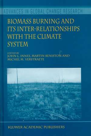 Biomass Burning and Its Inter-Relationships with the Climate System de John L. Innes