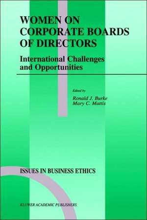 Women on Corporate Boards of Directors: International Challenges and Opportunities de Ronald J. Burke