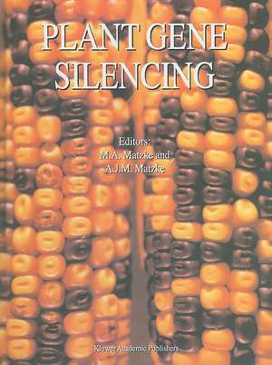 Plant Gene Silencing de M.A. Matzke
