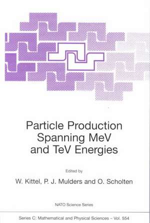 Particle Production Spanning MeV and TeV Energies de W. Kittel