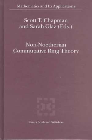 Non-Noetherian Commutative Ring Theory de S.T. Chapman