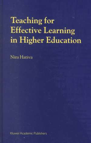 Teaching for Effective Learning in Higher Education de N. Hativa