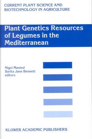 Plant Genetic Resources of Legumes in the Mediterranean de Nigel Maxted