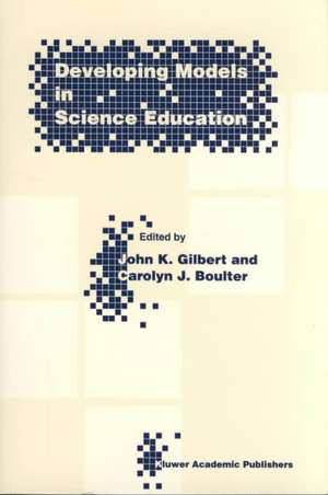 Developing Models in Science Education de J.K. Gilbert