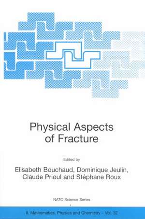 Physical Aspects of Fracture de Elisabeth Bouchaud