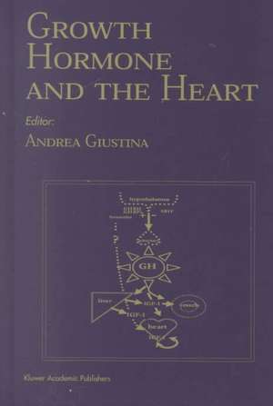 Growth Hormone And The Heart de Andrea Giustina