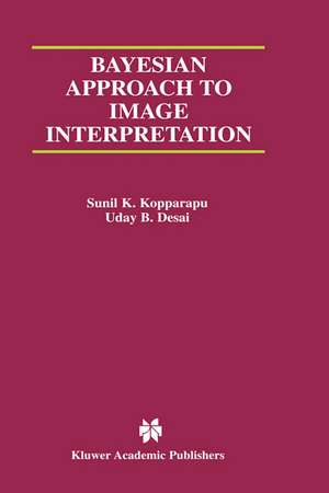 Bayesian Approach to Image Interpretation de Sunil K. Kopparapu