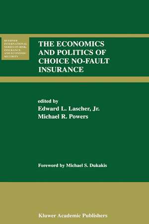 The Economics and Politics of Choice No-Fault Insurance de Edward L. Jr. Lascher