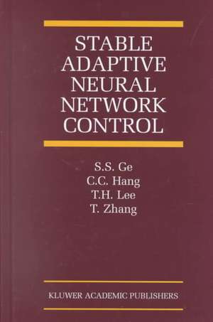 Stable Adaptive Neural Network Control de S.S. Ge