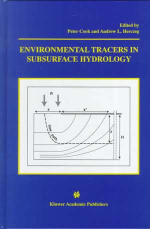 Environmental Tracers in Subsurface Hydrology de Peter G. Cook