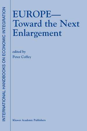 Europe — Toward the Next Enlargement de P. Coffey