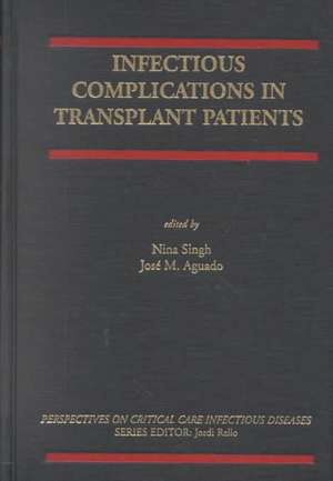 Infectious Complications in Transplant Recipients de Nina Singh