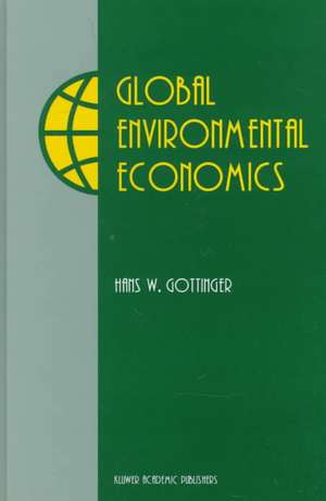 Global Environmental Economics de Hans W Gottinger