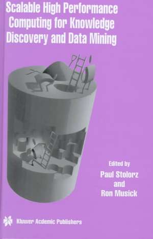 Scalable High Performance Computing for Knowledge Discovery and Data Mining: A Special Issue of Data Mining and Knowledge Discovery Volume 1, No.4 (1997) de Paul Stolorz