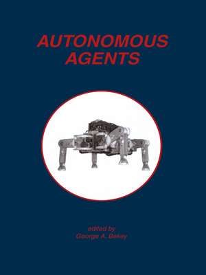 Autonomous Agents de George A. Bekey