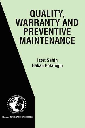 Quality, Warranty and Preventive Maintenance de Izzet Sahin