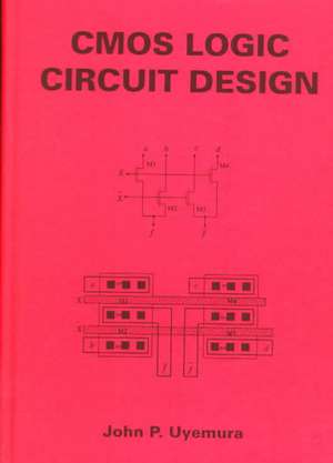 CMOS Logic Circuit Design de John P. Uyemura