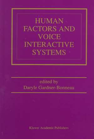 Human Factors and Voice Interactive Systems de Daryle Gardner-Bonneau