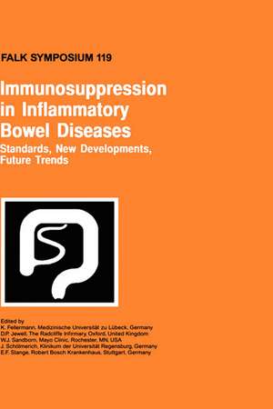 Immunosuppression in Inflammatory Bowel Diseases: Standards, New Developments, Future Trends de K. Fellermann