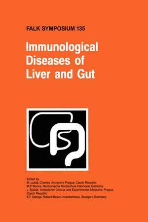 Immunological Diseases of Liver and Gut de M. Lukás