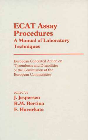 Ecat Assay Procedures. a Manual of Laboratory Techniques de J. Jespersen