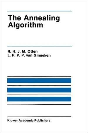 The Annealing Algorithm de R.H.J.M. Otten