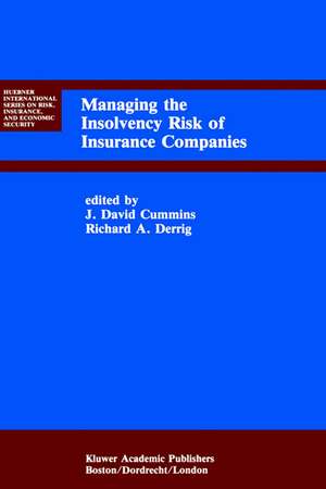 Managing the Insolvency Risk of Insurance Companies: Proceedings of the Second International Conference on Insurance Solvency de J. David Cummins